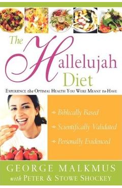 Poza produsului The Hallelujah Diet - George H. Malkmus