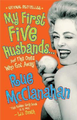 My First Five Husbands...and the Ones Who Got Away - Rue Mcclanahan