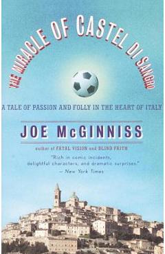 Poza produsului The Miracle of Castel Di Sangro: A Tale of Passion and Folly in the Heart of Italy - Joe Mcginniss