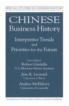 Coperta cărții 'Chinese Business History: Interpretative Trends and Priorities for the Future - Robert Gardella'