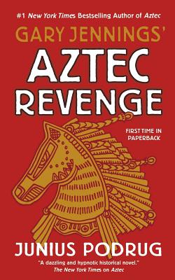 Aztec Revenge - Gary Jennings