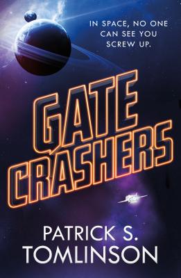 Gate Crashers - Patrick S. Tomlinson