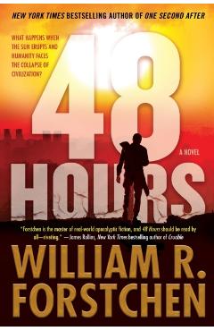 48 Hours - William R. Forstchen