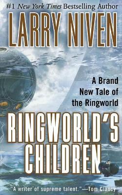 Ringworld's Children - Larry Niven
