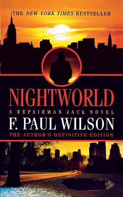 Nightworld: A Repairman Jack Novel - F. Paul Wilson
