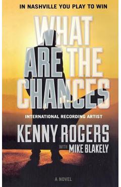 What Are the Chances - Kenny Rogers
