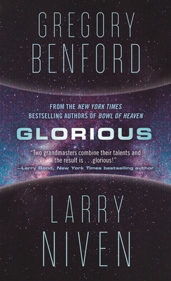 Glorious: A Science Fiction Novel - Gregory Benford