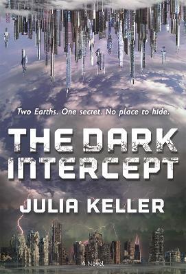 Dark Intercept - Julia Keller