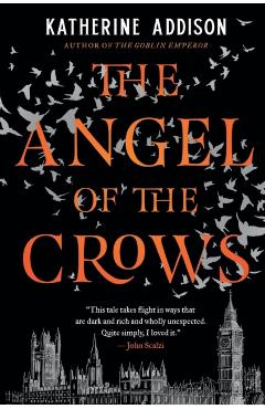 The Angel of the Crows - Katherine Addison