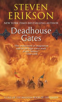 Deadhouse Gates: Book Two of the Malazan Book of the Fallen - Steven Erikson