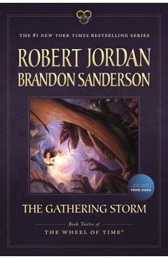 Coperta cărții 'The Gathering Storm: Book Twelve of the Wheel of Time - Robert Jordan'