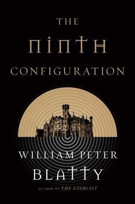 Ninth Configuration - William Peter Blatty