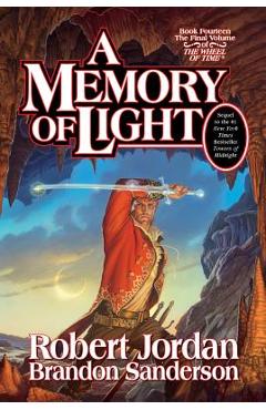 Coperta cărții 'A Memory of Light: Book Fourteen of the Wheel of Time - Robert Jordan'