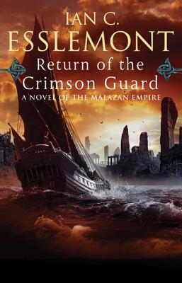 Return of the Crimson Guard - Ian C. Esslemont