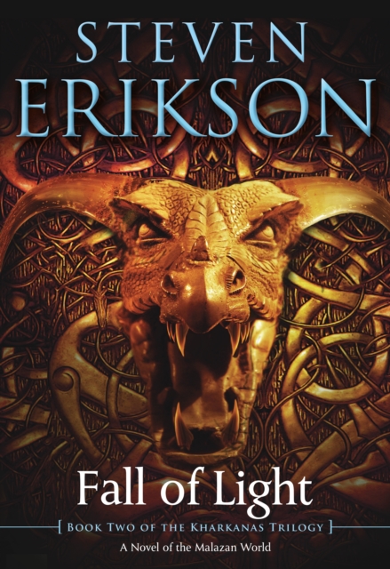 Fall of Light: Book Two of the Kharkanas Trilogy - Steven Erikson