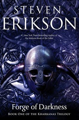 Forge of Darkness: Book One of the Kharkanas Trilogy (a Novel of the Malazan Empire) - Steven Erikson
