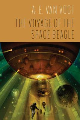 The Voyage of the Space Beagle - A. E. Van Vogt