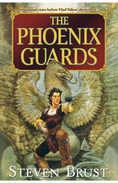 Poza produsului The Phoenix Guards - Steven Brust