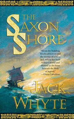 The Saxon Shore - Jack Whyte