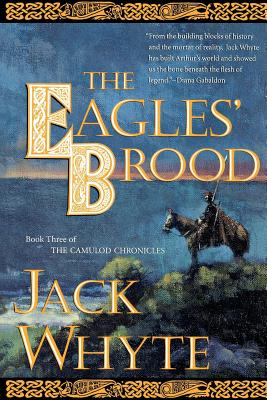 The Eagles' Brood: Book Three of the Camulod Chronicles - Jack Whyte