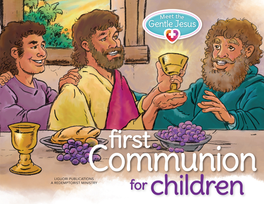 Meet the Gentle Jesus, First Communion: For Children - Redemptorist Pastoral Publication