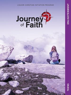 Journey of Faith for Teens, Enlightenment: Lessons - Redemptorist Pastoral Publication