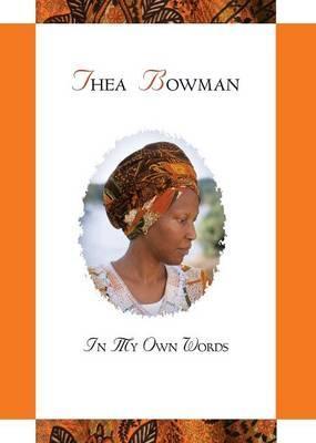 Thea Bowman: In My Own Words - Maurice Nutt
