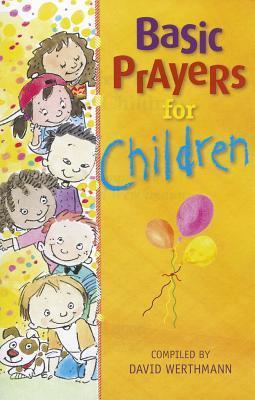 Basic Prayers for Children - David Werthmann