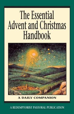 The Essential Advent and Christmas Handbook - Thomas M. Santa