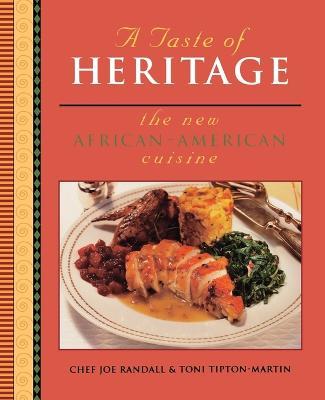 A Taste of Heritage: The New African American Cuisine - Toni Tipton-martin