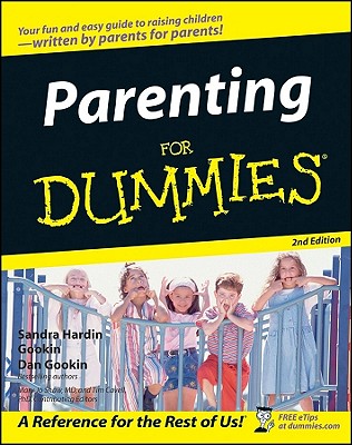 Parenting For Dummies 2e - Sandra Hardin Gookin