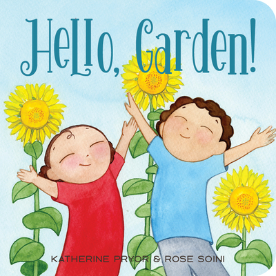 Hello, Garden! - Katherine Pryor