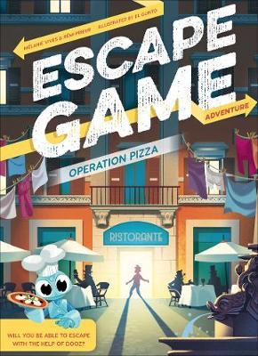 Escape Game Adventure: Operation Pizza - Melanie Vives