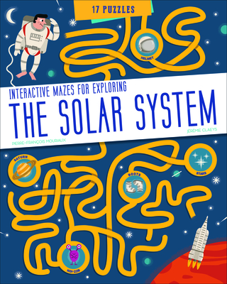 The Solar System: Interactive Mazes for Exploring - Pierre-fran�ois Mouriaux