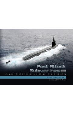 Coperta cărții 'The US Navy's Fast-Attack Submarines, Vol. 2: Seawolf Class (SSN-21) and Virginia Class (SSN-774) - James C. Goodall'
