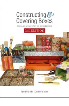 Constructing and Covering Boxes: The Art and Craft of Box Making - Tom Hollander