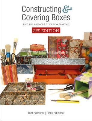 Constructing and Covering Boxes: The Art and Craft of Box Making - Tom Hollander