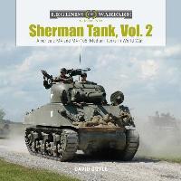 Sherman Tank, Vol. 2: America's M4 and M4 (105) Medium Tanks in World War II - David Doyle