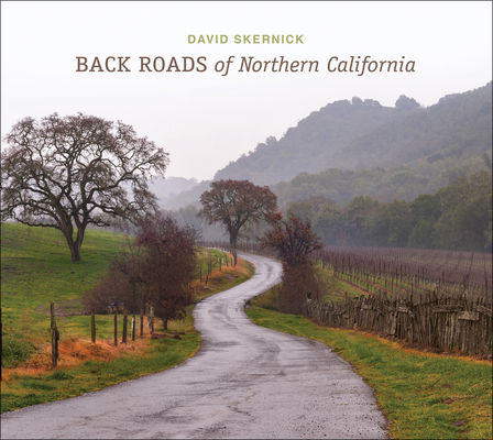 Back Roads of Northern California - David Skernick