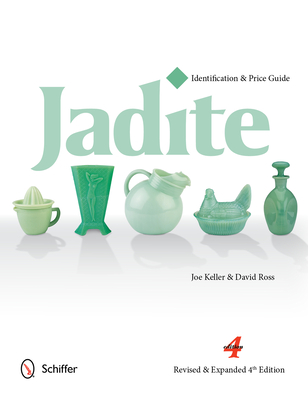 Jadite: Identification & Price Guide - Joe Keller