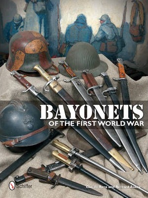 Bayonets of the First World War - Claude Bera
