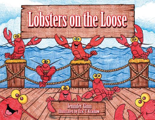 Lobsters on the Loose - Jennifer Ginn