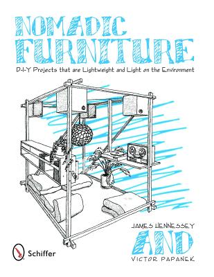 Nomadic Furniture: D-I-Y Projects That Are Lightweight & Light on the Environment - James Hennessey