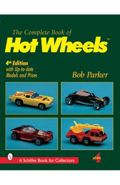Complete Book of Hot Wheels - Bob Parker