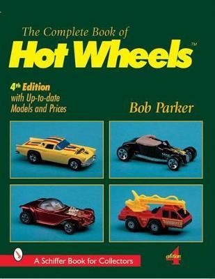 Complete Book of Hot Wheels - Bob Parker
