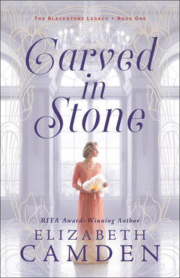 Carved in Stone - Elizabeth Camden