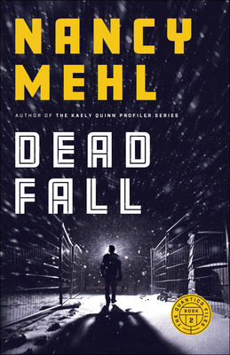 Dead Fall - Nancy Mehl
