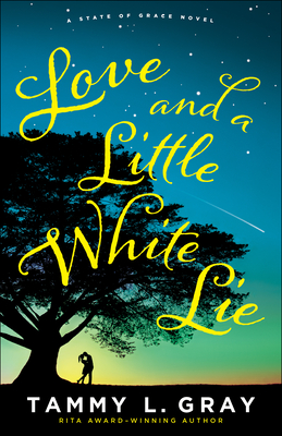 Love and a Little White Lie - Tammy L. Gray