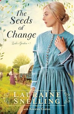 The Seeds of Change - Lauraine Snelling