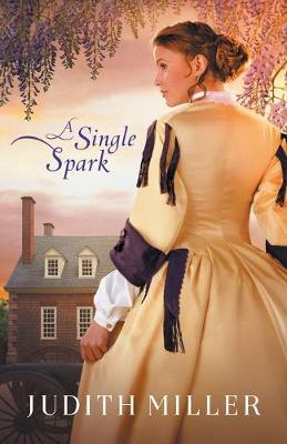 A Single Spark - Judith Miller